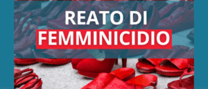 Il reato di femminicidio è davvero la risposta che serve?